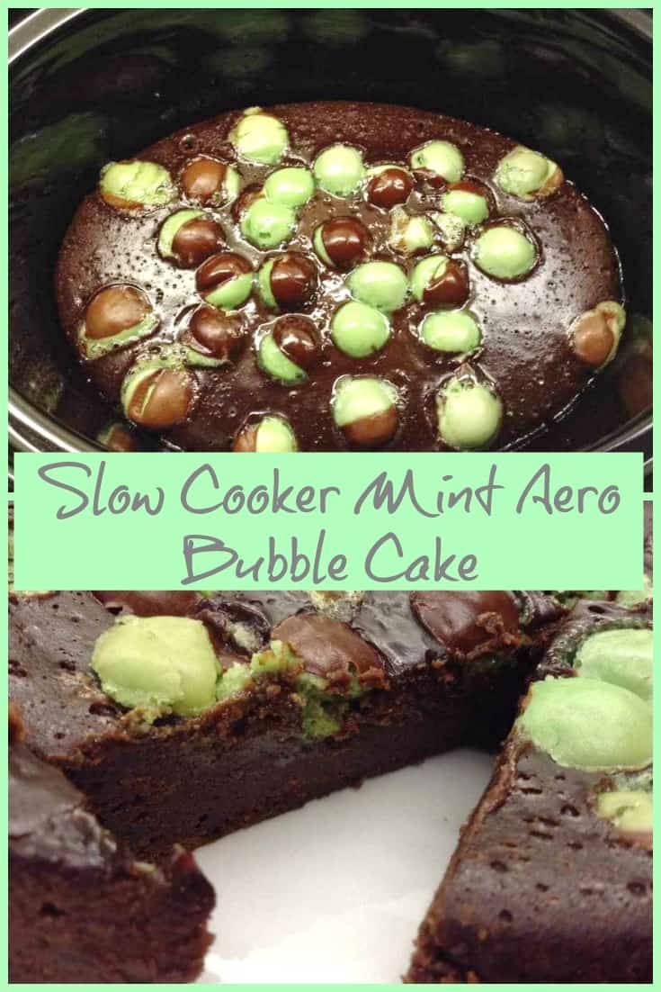 Slow Cooker Mint Aero Bubble Cake