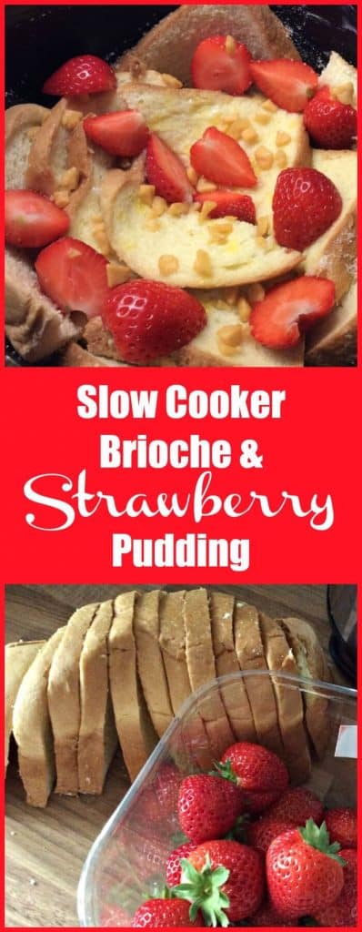 Slow cooker brioche and strawberry pudding