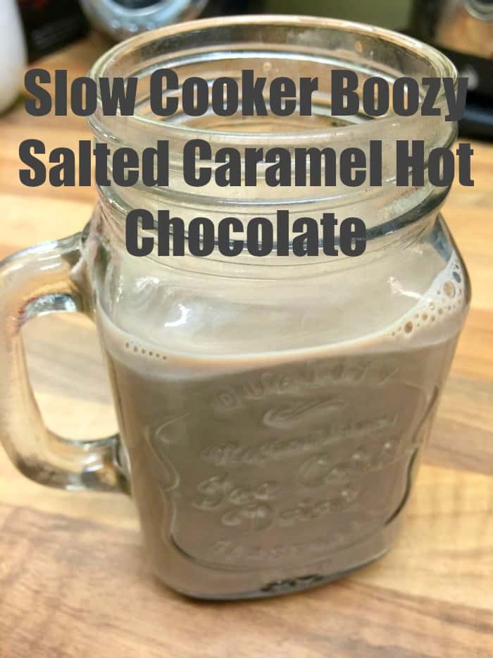 Slow cooker boozy salted caramel hot chocolate recipe - warm up this winter