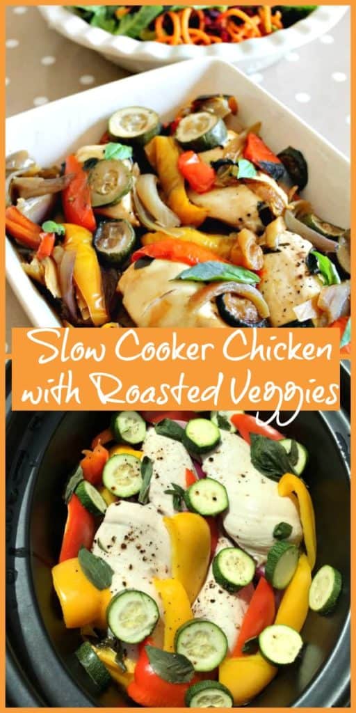 Slow Cooker Chicken with Roasted Veggies