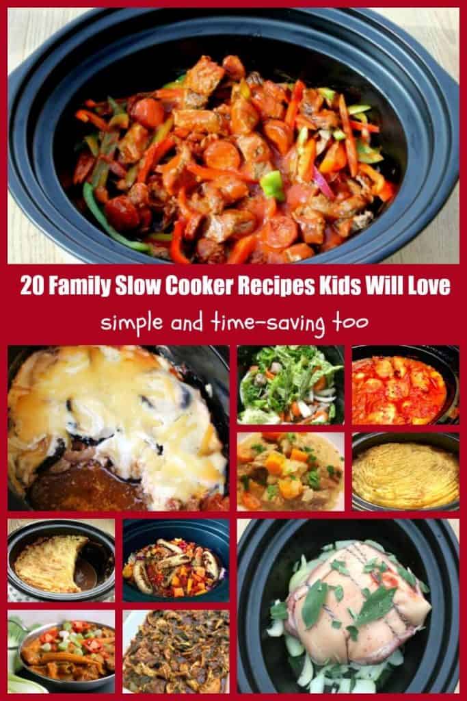 20 family slow cooker recipes kids will love - simple and time-saving too!
