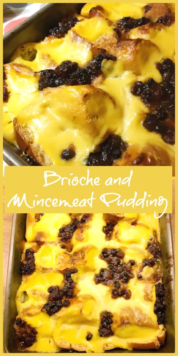 Brioche and Mincemeat Pudding