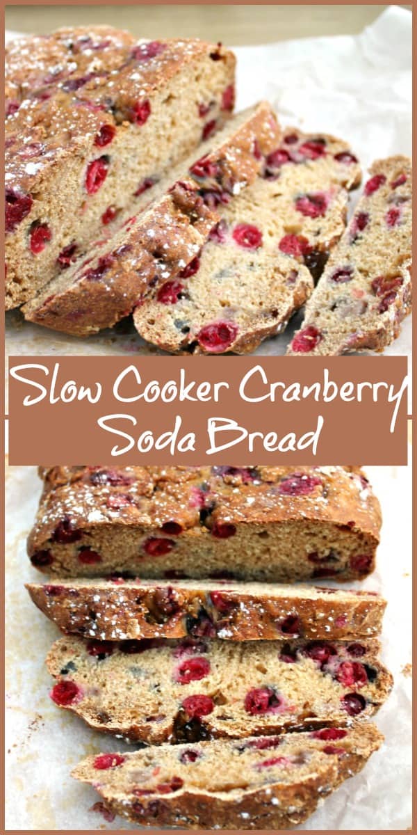 Slow Cooker Cranberry Soda Bread