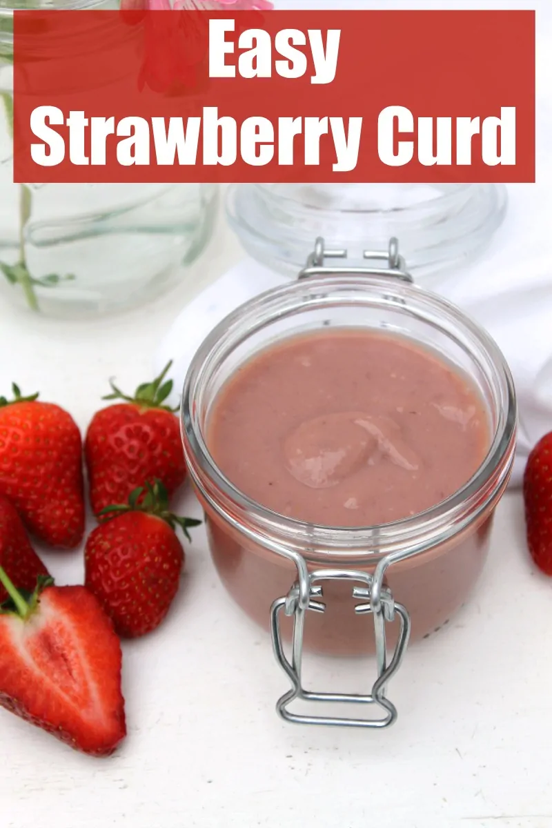 Jar of strawberry curd and strawberries with text collage.